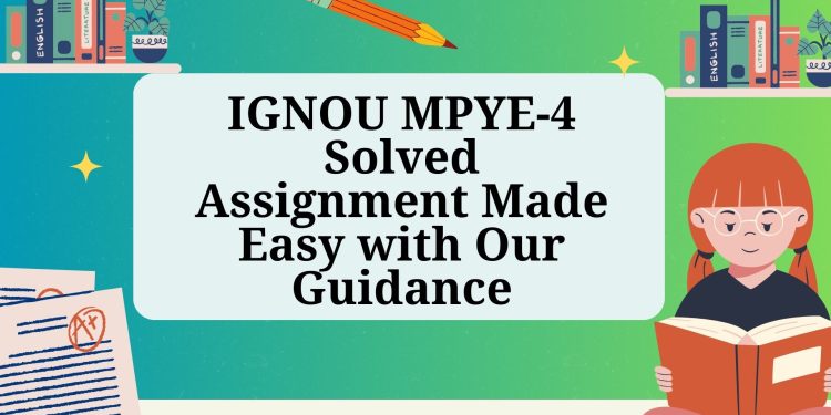 IGNOU MPYE-4 Solved Assignment
