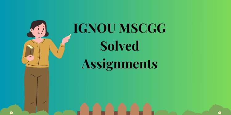 IGNOU MSCGG Solved Assignments