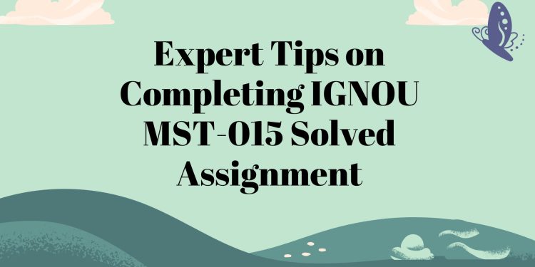 IGNOU MST-015 Solved Assignment