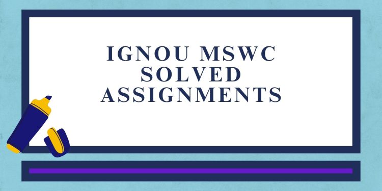 IGNOU MSWC Solved Assignment