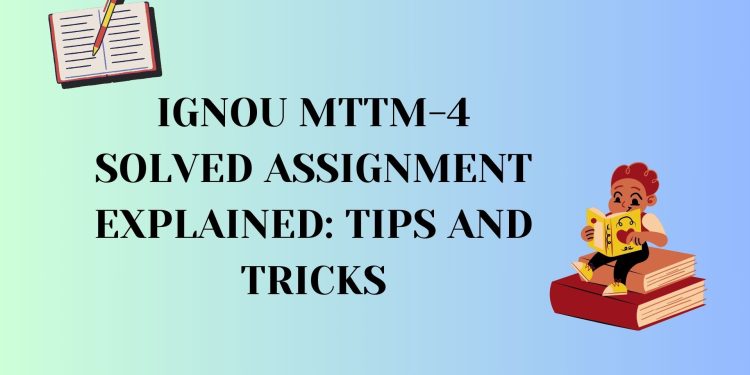 IGNOU MTTM-4 Solved Assignment