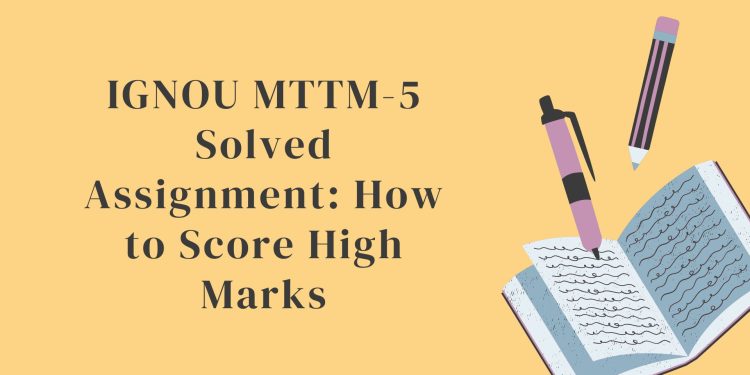 IGNOU MTTM-5 Solved Assignment