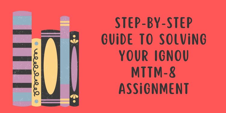 IGNOU MTTM-8 Solved Assignment