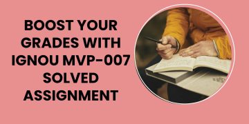 IGNOU MVP-007 Solved Assignment