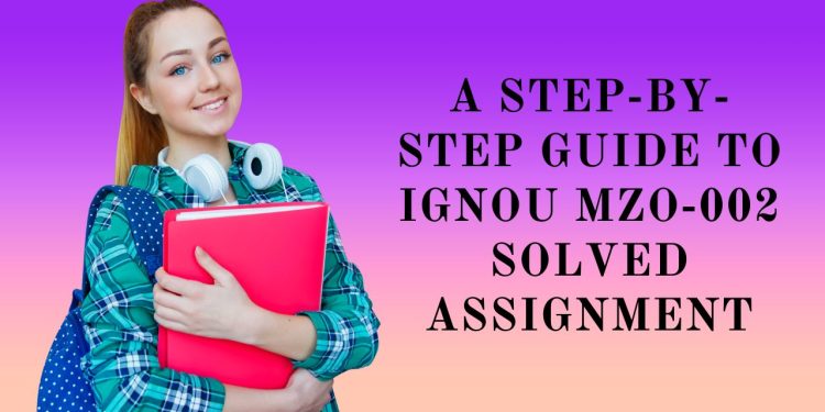 IGNOU MZO-002 Solved Assignment