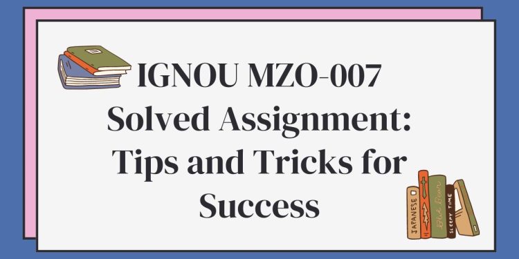 IGNOU MZO-007 Solved Assignment