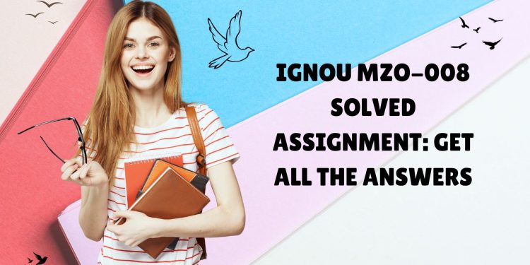 IGNOU MZO-008 Solved Assignment