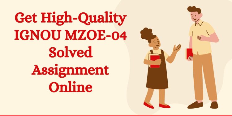 IGNOU MZOE-04 Solved Assignment