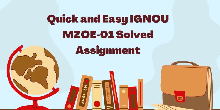 IGNOU MZOE-01 Solved Assignment