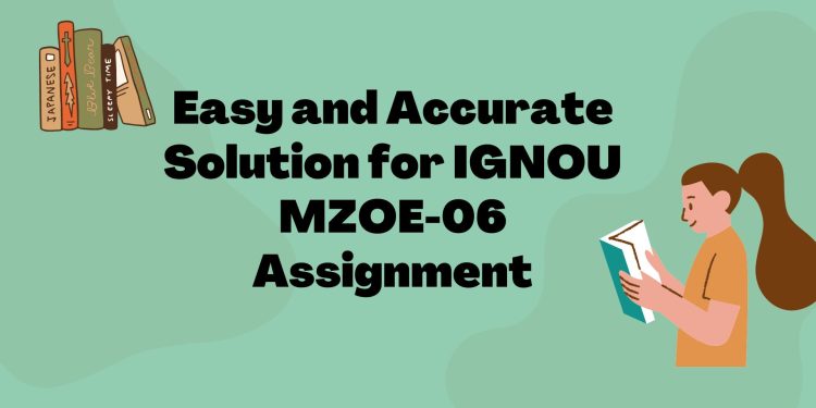 IGNOU MZOE-06 Solved Assignment