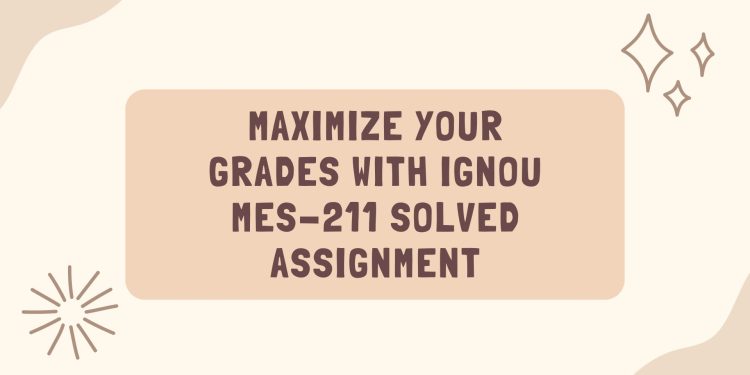 IGNOU MES-211 Solved Assignment